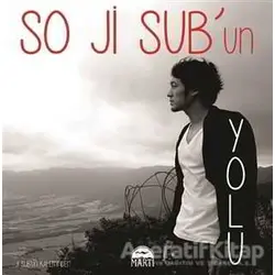 So Ji Sub’un Yolu - So Ji Sub - Martı Yayınları