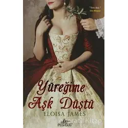 Yüreğime Aşk Düştü - Eloisa James - Pegasus Yayınları