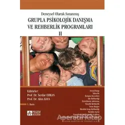 Deneysel Olarak Sınanmış Grupla Psikolojik Danışma ve Rehberlik Programları - 2. Cilt