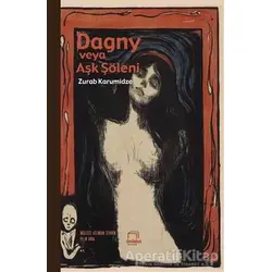 Dagny Veya Aşk Şöleni - Zurab Karumidze - Dedalus Kitap