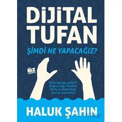 Dijital Tufan - Haluk Şahin - Biz Kitap