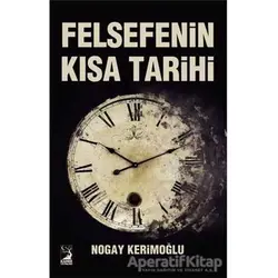 Felsefenin Kısa Tarihi - Nogay Kerimoğlu - Kamer Yayınları