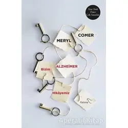 Bizim Alzheimer Hikayemiz - Meryl Comer - Paloma Yayınevi