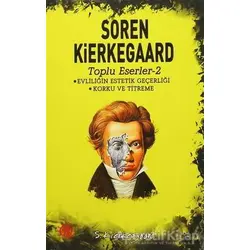 Evliliğin Estetik Geçerliği / Korku ve Titreme - Soren Kierkegaard - Yason Yayıncılık