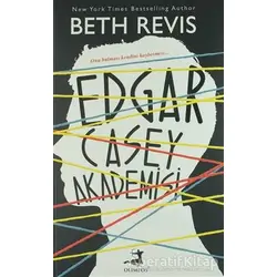 Edgar Casey Akademisi - Beth Revis - Olimpos Yayınları