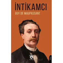 İntikamcı - Guy de Maupassant - Dorlion Yayınları