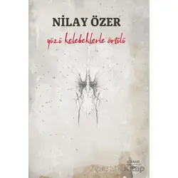 Yüzü Kelebeklerle Örtülü - Nilay Özer - Everest Yayınları