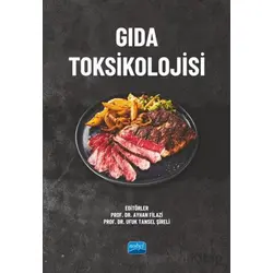 Gıda Toksikolojisi - Kolektif - Nobel Akademik Yayıncılık