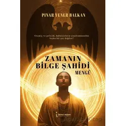 Zamanın Bilge Şahidi - Pınar Yener Balkan - İkinci Adam Yayınları