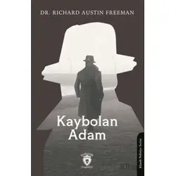 Kaybolan Adam - Richard Austin Freeman - Dorlion Yayınları