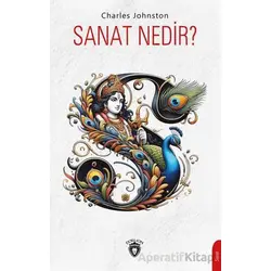 Sanat Nedir? - Charles Johnston - Dorlion Yayınları