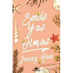 Sensiz Yaz Olmaz - Jenny Han - Pegasus Yayınları
