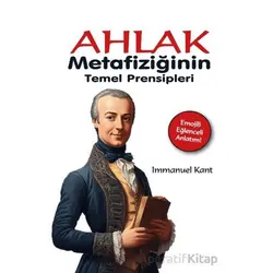Ahlak Metafiziğinin Temel Prensipleri - Immanuel Kant - Gece Kitaplığı