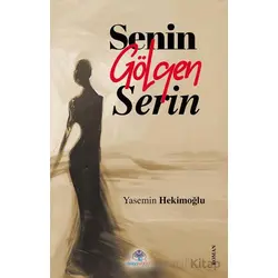 Senin Gölgen Serin - Yasemin Hekimoğlu - Mavi Nefes Yayınları
