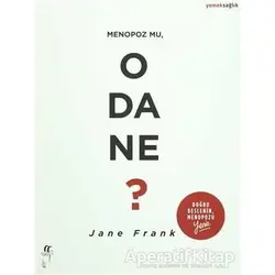 Menopoz mu, O da Ne? - Jane Frank - Oğlak Yayıncılık