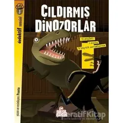 Dedektif Sensin 3 - Çıldırmış Dinozorlar - Pronto - Nesil Çocuk Yayınları
