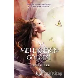 Meleklerin Gölgesi - Tara Fuller - Novella Dinamik