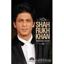 Shah Rukh Khan - Mushtaq Shiekh - Martı Yayınları