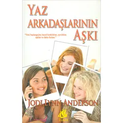 Yaz Arkadaşların Aşkı - Jodi Lynn Anderson - Martı Yayınları