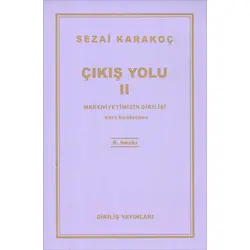 Çıkış Yolu 2 - Sezai Karakoç - Diriliş Yayınları