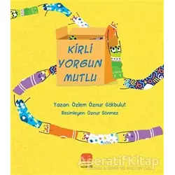 Kirli Yorgun Mutlu - Özlem Öznur Gökbulut - Uçan Fil Yayınları