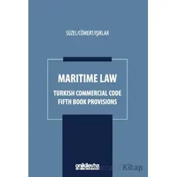 Maritime Law - Turkish Commercial Code Fifth Book Provisions
