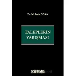 Taleplerin Yarışması - M. Emir Göka - On İki Levha Yayınları