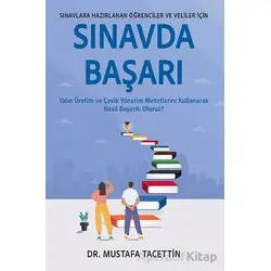 Sınavlara Hazırlanan Öğrenciler ve Veliler için Sınavda Başarı - Mustafa Tacettin - Optimist Kitap