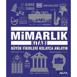Mimarlık Kitabı Büyük Fikirleri Kolayca Anlayın - Kolektif - Alfa Yayınları