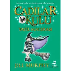 Cadılar Okulu 4 - Tatil Macerası - Jill Murphy - Olimpos Çocuk