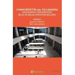 Cumhuriyet’in 100. Yılı Anısına Kastamonu Üniversitesi Bilgi ve Belge Yönetimi Bölümü