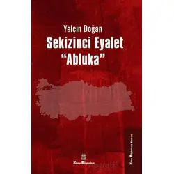 Sekizinci Eyalet Abluka - Yalçın Doğan - Kitap Müptelası Yayınları