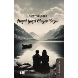 Hayat Güzel Oluyor Bazen - Nurettin Çoban - Vaveyla Yayıncılık