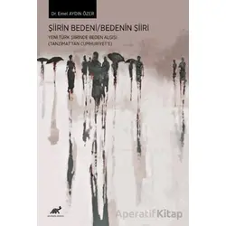 Şiirin Bedeni / Bedenin Şiiri - Emel Aydın Özer - Paradigma Akademi Yayınları