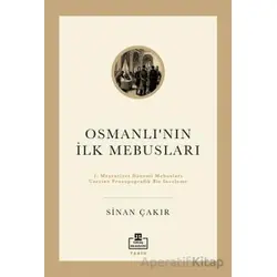 İlk Osmanlı Mebusları - Sinan Çakır - Timaş Akademi