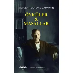 Öyküler ve Masallar - Yevgeniy İvanoviç Zamyatin - Hece Yayınları