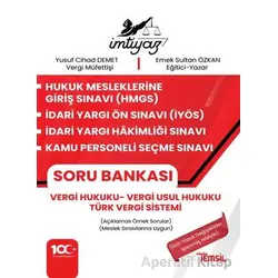 İmtiyaz HMGS - İYÖS- İYHS - KPSS Vergi Hukuku Soru Bankası Vergi Hukuku - Vergi Usul Hukuku – Türk V