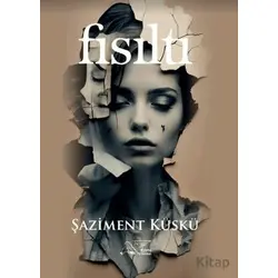 Fısıltı - Şaziment Küskü - Kuytu Yayınları