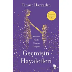 Geçmişin Hayaletleri - Timur Harzadın - Nemesis Kitap