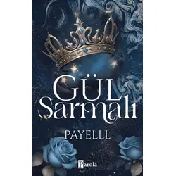 Gül Sarmalı - Payelll - Parola Yayınları