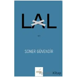 Lal - Soner Güvendir - Yazı Dükkanı