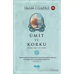 Ümit ve Korku - İmam-ı Gazali - Çelik Yayınevi