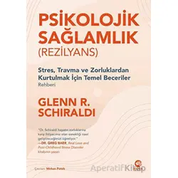 Psikolojik Sağlamlık (Rezilyans) - Glenn R. Schiraldi - Nova Kitap