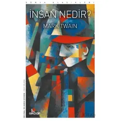 İnsan Nedir? - Mark Twain - Girdap Kitap