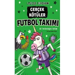 Gerçek Kötu¨ler Futbol Takımı - Louise Forshaw - Say Çocuk