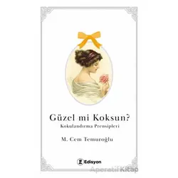 Güzel mi Koksun? - M. Cem Temuroğlu - Edisyon Kitap