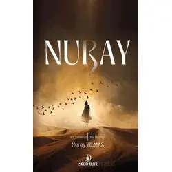 Nuray - Bir Annenin Elif Gibi Duruşu - Nuray Yılmaz - İskenderiye Yayınları
