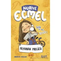 Alyanak Projesi & Nuriye Ecmel 2 - Merve Özcan - Timaş Gülce Çocuk