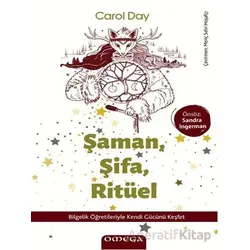 Şaman, Şifa, Ritu¨el - Carol Day - Omega
