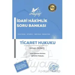 İmtiyaz İdari Hakimlik Ticaret Hukuku Soru Bankası - Erhan Güneş - Temsil Kitap